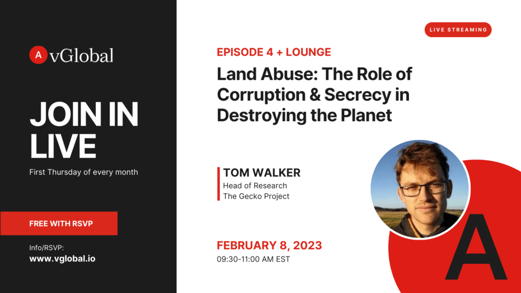 Land Abuse: The Role of Corruption & Secrecy in Destroying the Planet